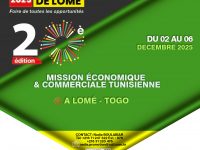 MISSION ECONOMIQUE ET COMMERCIALE A LOME – TOGO « EN MARGE DE LA 20ᵉ ÉDITION DE LA FOIRE INTERNATIONALE DE LOMÉ »