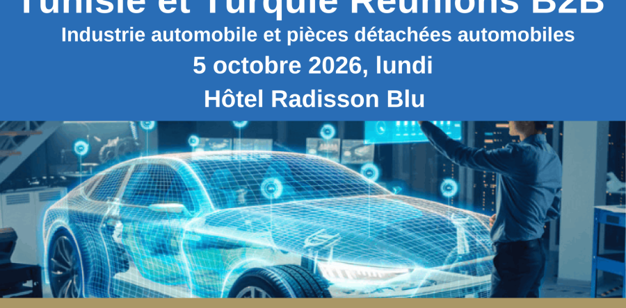 Rencontres d’Affaires Tuniso-Turques B2B